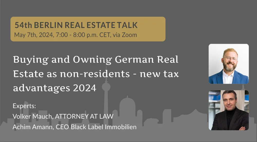 Buying and Owning German Real Estate as non-residents - new tax advantages 2024